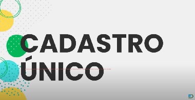 Ministério do Desenvolvimento e Assistência Social, Família e Combate à Fome (CADASTRO ÚNICO)