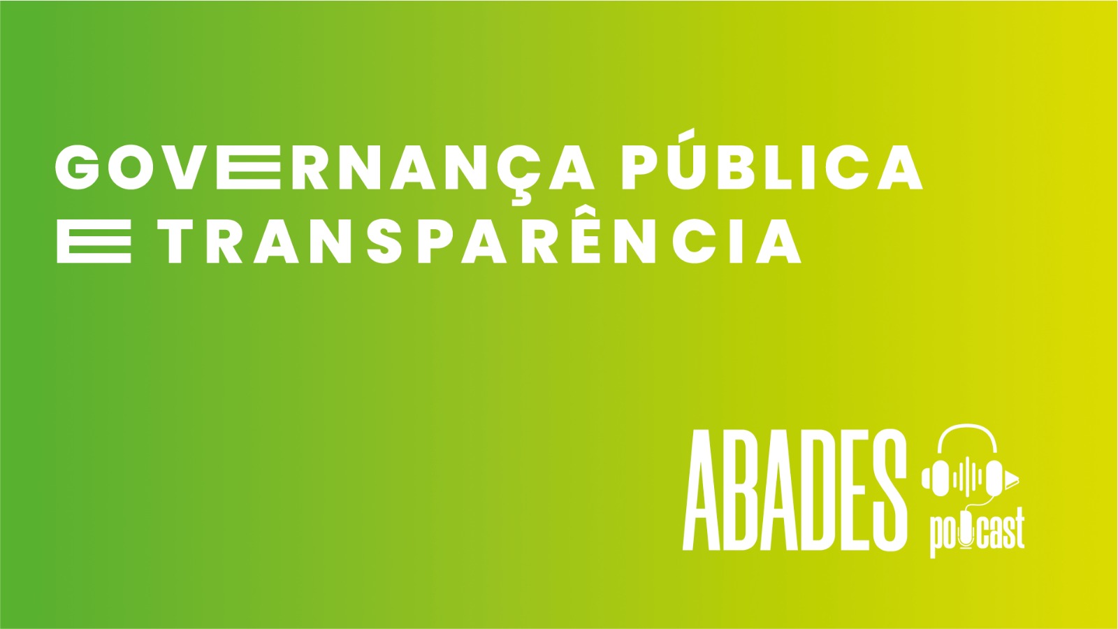 EP 01 – Governança Pública e Transparência